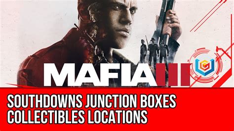 how many junction boxes in mafia 3|mafia 3 collectibles guide.